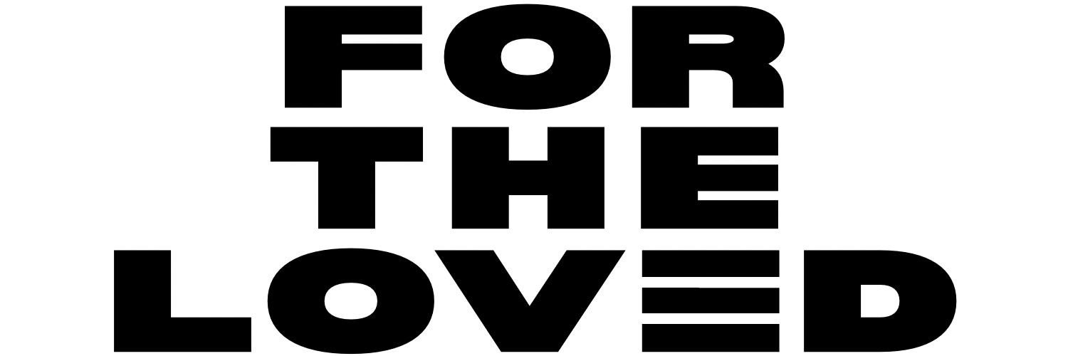 For The Loved